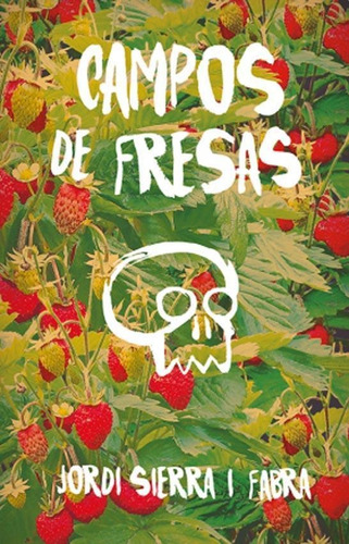 Campos De Fresas - Jordi Sierra I Fabra - Sm Gran Angular