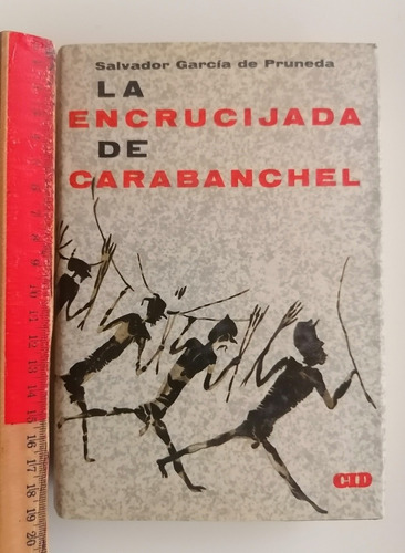 La Encrucijada De Carabanchel. Salvador  García De Pruneda.