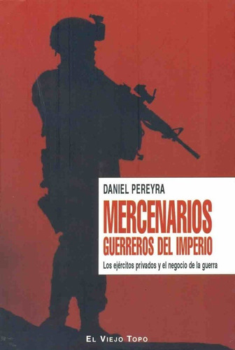Mercenarios Guerreros Del Imperio - Pereyra, Daniel