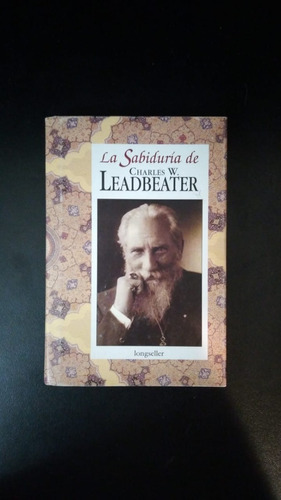 La Sabiduría De C. Leadbeater - Silvia Arrau - Ed Longseller