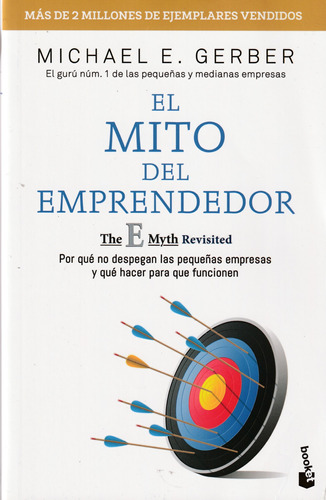 El Mito Del Emprendedor. Michael E. Gerber