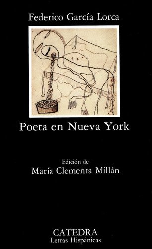 Poeta En Nueva York Catedra - Garcia Lorca,federico