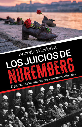 Libro Los Juicios De Núremberg - Annette Wieviorka