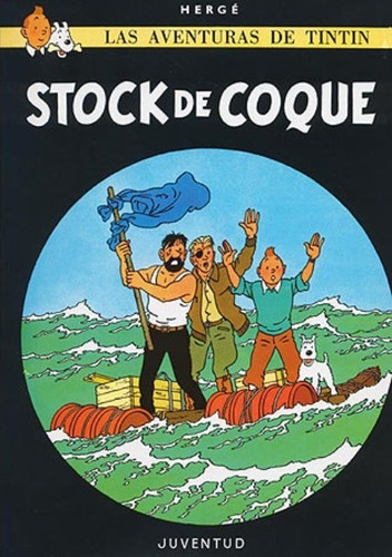 Imagen 1 de 3 de Stock De Coque - Tintín, Hergé, Ed. Juventud
