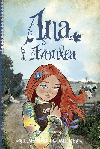 Libro: Ana, La De Avonlea (anne Of Green Gables) (spanish