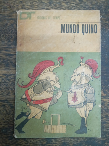Mundo Quino * Quino * Ediciones Del Tiempo 1963 *