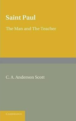 Libro Saint Paul : The Man And The Teacher - C. A. Anders...