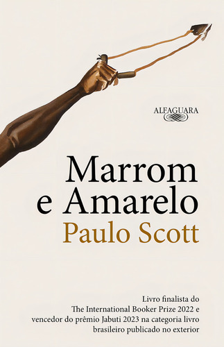 Marrom E Amarelo (nova Edição), De Paulo Scott., Vol. 1. Editorial Alfaguara, Capa Mole, Edição 2 Em Português, 2024