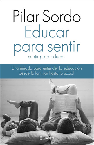 Educar Para Sentir, Sentir Para Educar - Pilar Sordo