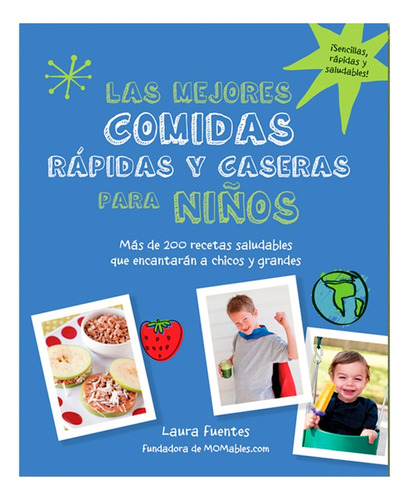 Las Mejores Comidas Rapidas Y Caseras Para Niños Momables.co