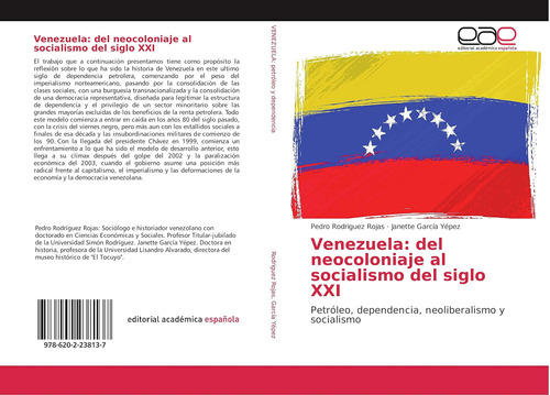 Libro: Venezuela: Del Neocoloniaje Al Socialismo Del Siglo X