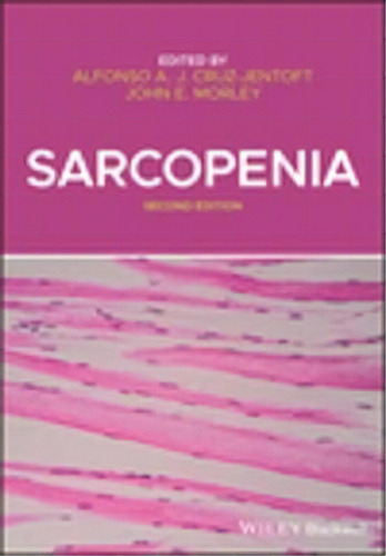 Sarcopenia, De Alfonso A Cruz-jentoft. Editorial John Wiley And Sons Ltd, Tapa Dura En Inglés