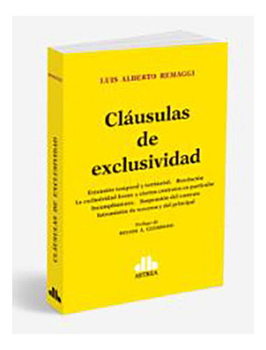 Clausulas De Exclusividad - Remaggi, Luis A