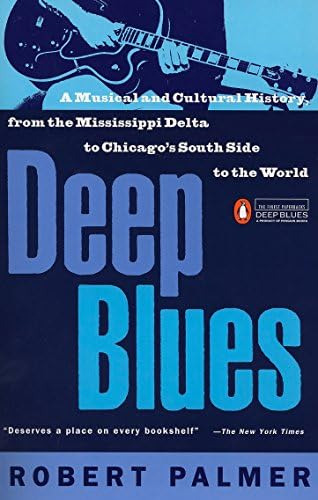 Libro: Deep Blues: A Musical And Cultural History Of The