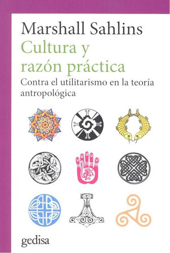 Cultura y razón práctica, de Sahlins, Marshall. Editorial Gedisa, tapa blanda en español