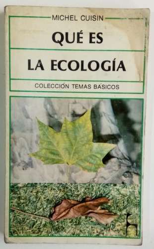 Qué Es La Ecología Michel Cuisin Ed Huemul Libro