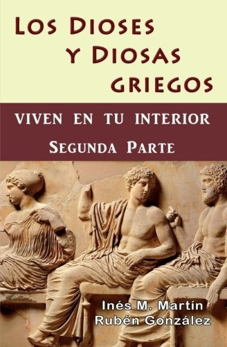 Libro : Los Dioses Y Diosas Griegos Viven En Tu Interior....