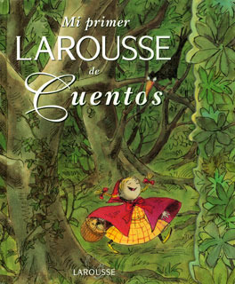 Mi Primer Larousse De Cuentos