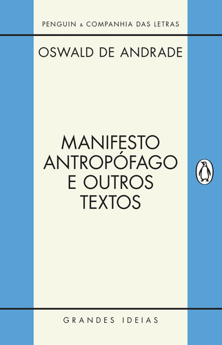 Manifesto Antropófago e outros textos, de Andrade, Oswald de. Série Grandes Ideias Editora Schwarcz SA, capa mole em português, 2017