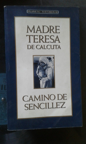 Madre Teresa De Calcuta Camino De Sencillez 