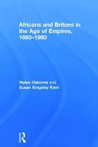 Comprar Libro Africans And Britons In The Age Of Empires, 1660-19...