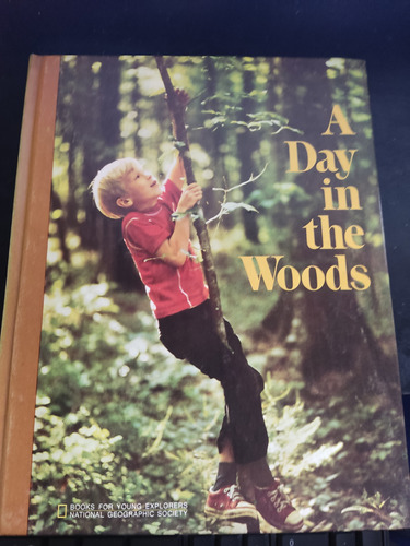 A Day In The Woods Explorers National Geographic Society