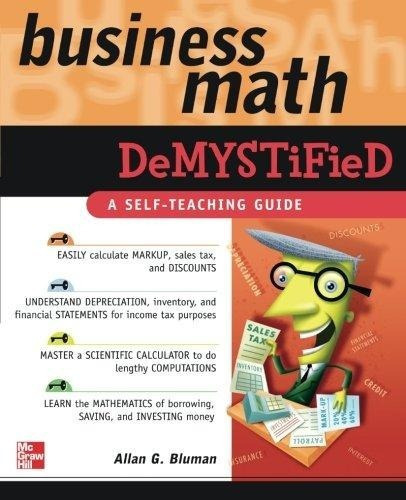 Business Math Demystified : Allan G. Bluman 