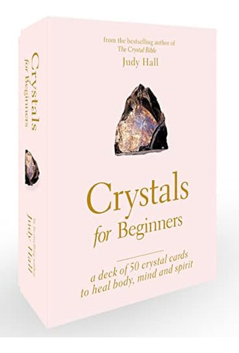 Libro: Crystals For Beginners: A Deck Of 50 Crystal Cards To