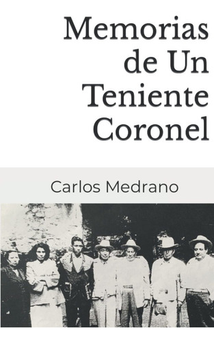 Libro Memorias De Un Teniente Coronel (spanish Edition) Lbm2