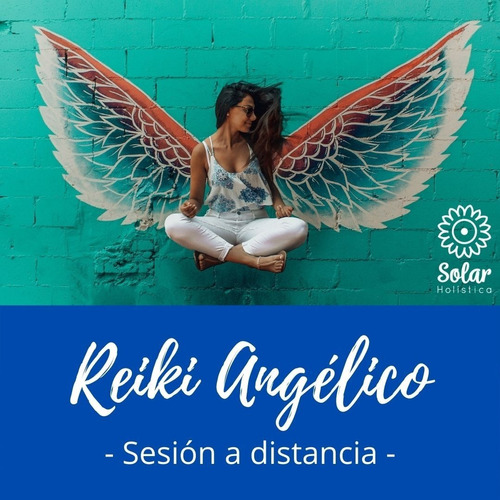 Sesión D Reiki Angélico A Distancia +lectura D Chakras Angel