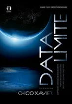 Comprar Livro Data limite segundo Chico Xavier de Juliano Pozati edição 1 capa mole 2015 em português Editorial Citadel