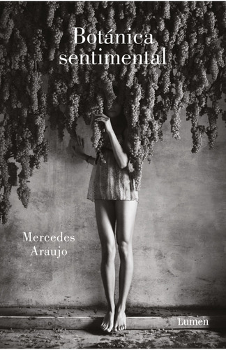 Botanica Sentimental - Mercedes Araujo - Lumen - Libro 