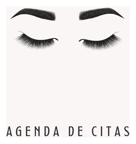 Libro: Extensiones De Pestañas. Agenda De Citas: Planifica L