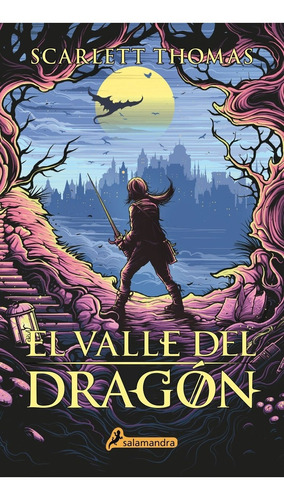 El Valle Del Dragon - Scarlett Thomas