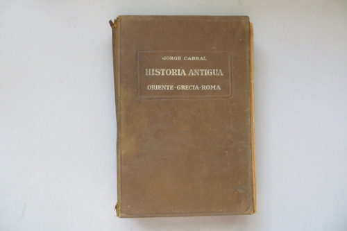 Historia Antigua Oriente Grecia Roma Jorge Cabral 1933