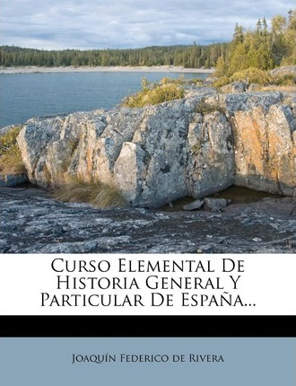 Libro Curso Elemental De Historia General Y Particular De...