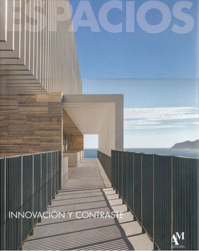 Libro- Espacios: Innovacion Y Contraste -original