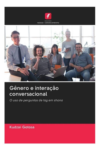 Libro: Gênero E Interação Conversacional: O Uso De Perguntas