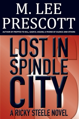 Libro Lost In Spindle City: A Ricky Steele Novel - Presco...