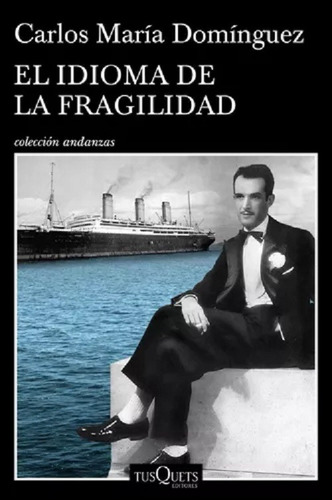 El Idioma De La Fragilidad - Carlos M Dominguez- Libro Nuevo