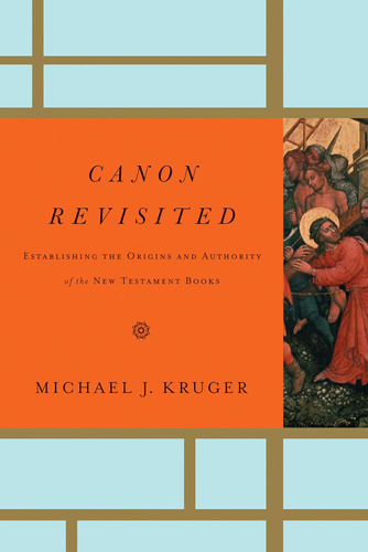 Libro Canon Revisited- Michael J. Kruger -inglés