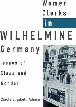 Libro Women Clerks In Wilhelmine Germany - Carole Elizabe...