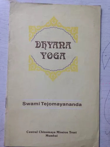 Dhyana Yoga Swami Tejomayananda