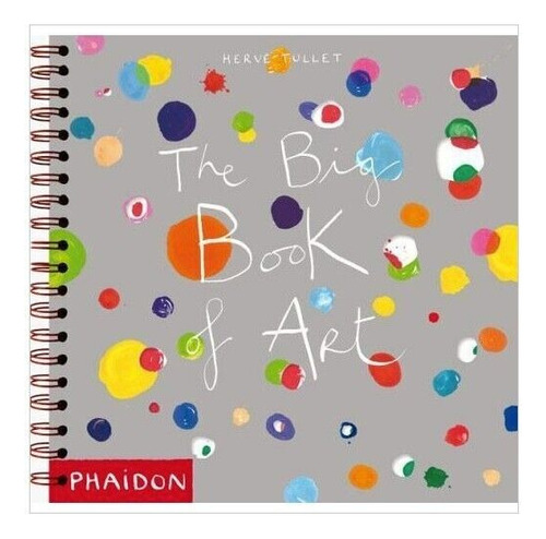 Herve Tullet 2014 Arte Infantil Niño The Big Book Of Art