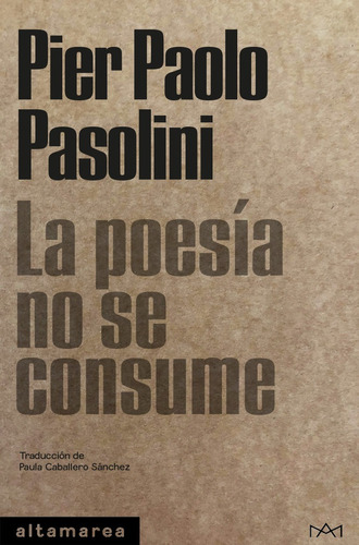 Libro La Poesia No Se Consume - Pasolini, Pier Paolo