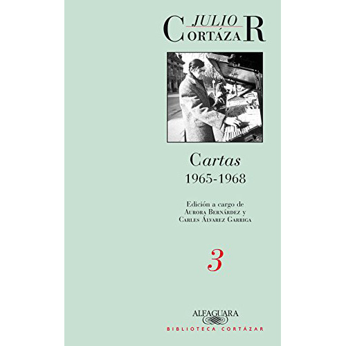 3. Cartas 1965 - 1968 - Cortazar - Aguilar - #d
