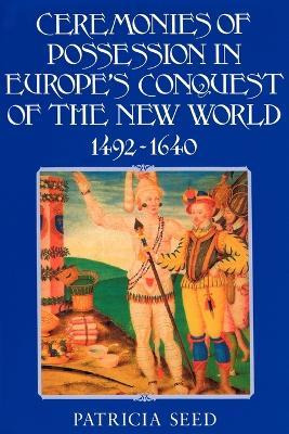 Libro Ceremonies Of Possession In Europe's Conquest Of Th...