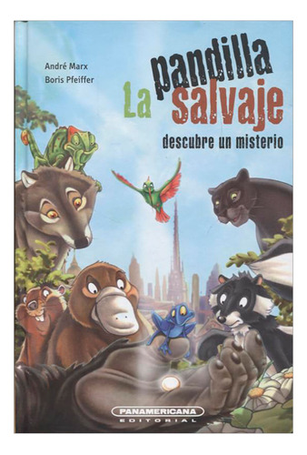 Libro La Pandilla Salvaje Descubre Un Misterio