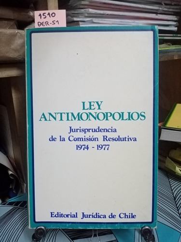 Ley Antimonopolios 1974-1977 // Ortúzar Latapiat