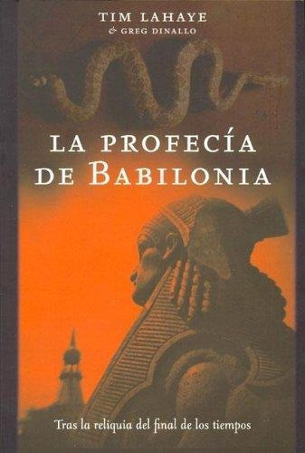 Profecia De Babilonia, La, de LaHaye, Tim. Editorial S/D en español